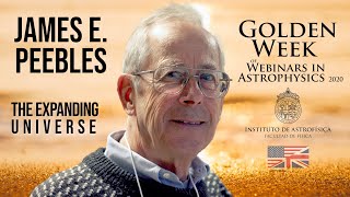 James E. Peebles: The Expanding Universe - Discovery and Evidence