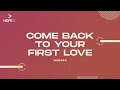 Come Back To Your First Love By Wabang