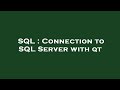 SQL : Connection to SQL Server with qt