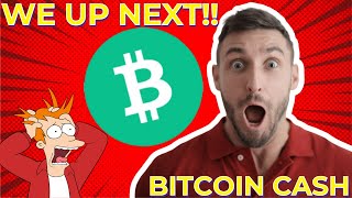 BITCOIN CASH | We Up Next! Get ready! #bitcoin #bitcoincash #bch #bitcoin