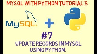 # 7 UPDATE records in MySQL using Python Program.