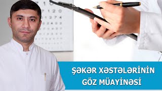 Şəkər xəstələrinin göz müayinəsi