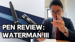 Waterman Expert III Fountain Pen Review