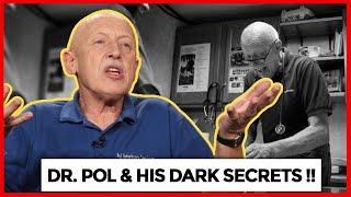 The Incredible Dr. Pol & his Dark Secrets.