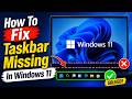 Windows 11 Taskbar Missing? Easy Fix Guide