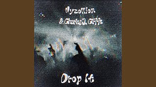 Drop It (feat. Charles J. Cliffe)