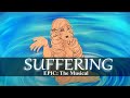 Suffering 🫧 || EPIC: The Musical • Animatic