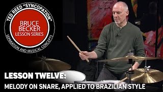 Bruce Becker “Syncopation” Lesson Series 12: Melody Applied in Brazilian Style