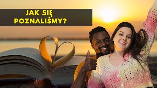 Jak się poznaliśmy?- prawdziwa historia naszego związku. #couplegoals #związki