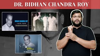 Dr. Bidhan Chandra Roy