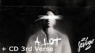 21 Savage - A Lot ft. J Cole + Removed 3rd 21 Savage Verse CD Version