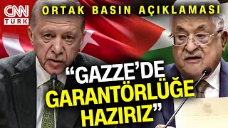 SON DAKİKA! 🚨 |  Ankara'da Gazze Zirvesi! Cumhurbaşkanı Erdoğan ve Mahmut Abbas'tan Basın Açıklaması