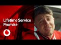 Vodafone Lifetime Service Promise | Vodafone UK