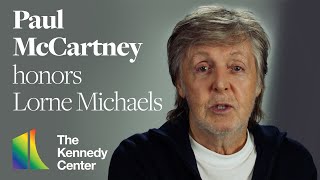 Paul McCartney honors Lorne Michaels | 44th Kennedy Center Honors
