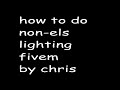How to Non-ELS Lighting for FiveM