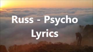 Russ - Psycho Lyrics (Pt. 2)