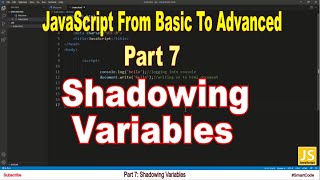 Shadowing Variables In JavaScript | Part 7 | JavaScript | #SmartCode