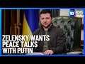 Ukraine President Volodymyr Zelensky Calls For Peace Talks With Russia And Putin | 10 News First