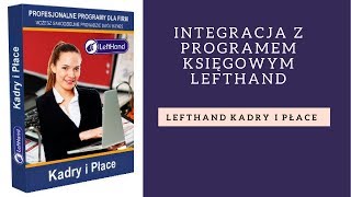 LeftHand Kadry i Płace - integracja z programem księgowym