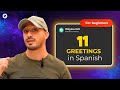 11 Greetings in Spanish  ✅ SPANISH FOR BEGINNERS