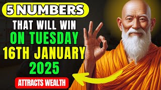 Lucky Numbers: 5 NUMBERS TO WIN JACKPOT on Tuesday 16th JANUARY 2025 | Buddhist Teachings