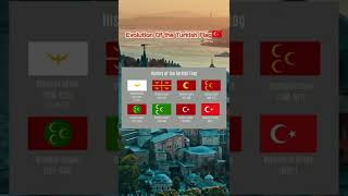 Evolution Of the Turkish/Ottoman flag #turkey