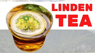 1 Cup Of Linden Tea In The Evening Does These To Your Body | What are the Benefits of Linden Tea?