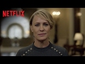 House of Cards | A Message from the Underwood Administration | Netflix