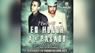 T-RiEr - En Honor Al Pasado ft. LR [Official Audio]