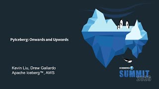 PyIceberg: Onwards and Upwards