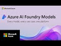 Azure AI Foundry Models | Powering the Future of AI