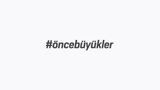 Arçelik - Önce Büyükler