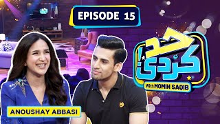 Anoushay Abbasi With Momin Saqib | Episode 15 | Had Kar Di | SAMAA TV