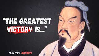Sun Tzu - Quotes On The Art Of War, Love and Life | Great quotes