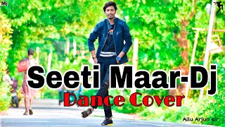 Seeti Maar |Dance Cover Mj |Dj |Allu Arjun |Pooja Hegde |DSP...