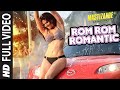 Rom Rom Romantic FULL VIDEO SONG | Mastizaade | Sunny Leone, Tusshar Kapoor, Vir Das | T-Series