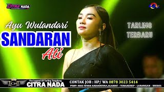 SANDARAN HATI ~ AYU WD // CITRA NADA LIVE DUKUH ANJUN KALER - MALAHAYU // BANJARHARJO - BREBES