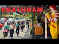 [4K UHD] Walking in Pratunam Area Bangkok | Ratchaprarop Road and Pratunam Shopping Street