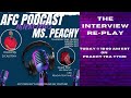 MS. PEACHY TURN TO BE INTERVIEWED!! I'M IN THE HOT SEAT!!!/ INTERVIEW/ MENTOR/ DJJUSTJAY/ AFCPODCAST