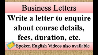 Write a letter to enquire about course | Business letter