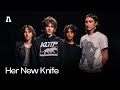 Her New Knife on Audiotree Live (Full Session)