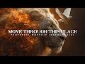 Move Through This Place in Power: Powerful Prophetic Music