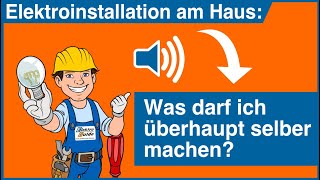 ELEKTROINSTALLATION SELBER MACHEN ➤ WAS DARF ICH ÜBERHAUPT SELBER MACHEN? | ELEKTRO GUIDE QUICK TIPP