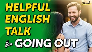 2 Hours of Helpful English Talk for Going Out