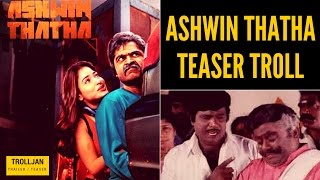 AAA - Ashwin Thatha Teaser Troll | Trailer Trolljan