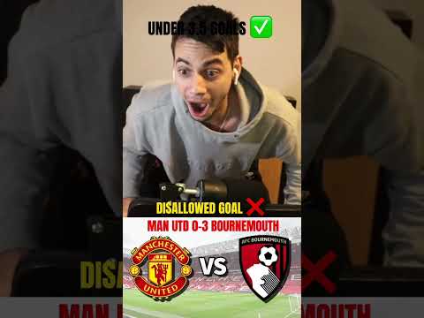 MAN UTD 0-3 BOURNEMOUTH DISALLOWED GOAL REACTION #manchesterunited # ...