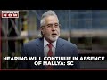 Supreme Court strict on Vijay Mallya Case says, won't wait for Mallya's extradition