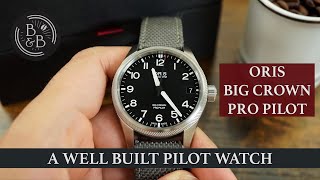 Well Built Modern Pilot Watch - Oris Big Crown ProPilot Review - Beans \u0026 Bezels