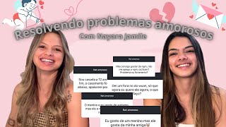 NAT AMOROSO | Solucionando os problemas amorosos das minhas seguidoras feat Nayara!!!