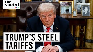 Trump Imposes 25% Tariffs on Steel \u0026 Aluminum | The Social